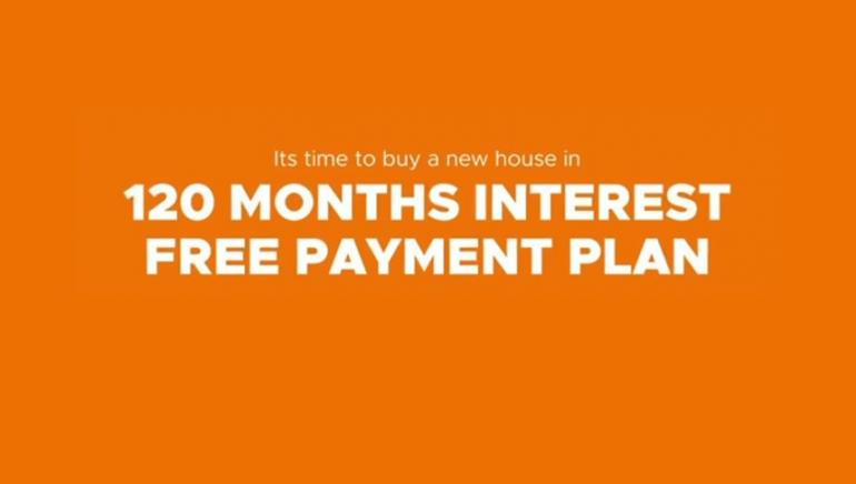 Become a Home Owner with 120 Months Interest Free Payment Plan!